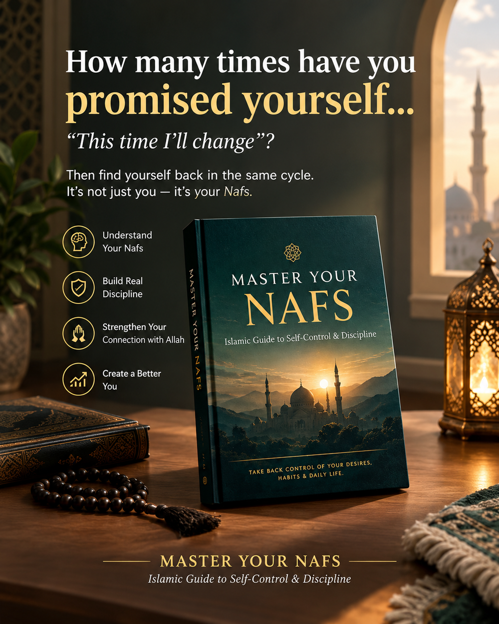 Breaking Free From Your Nafs